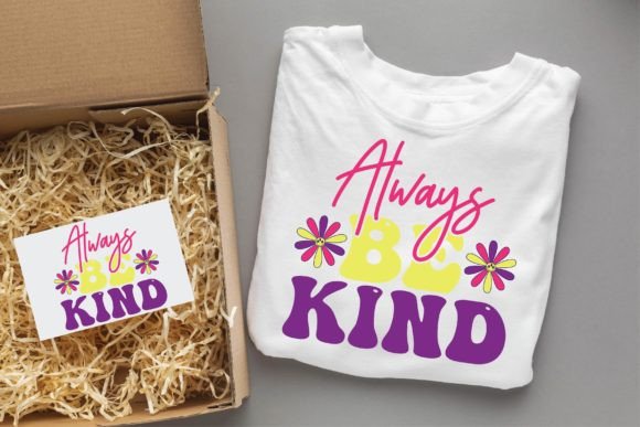 Always Be Kind: Graphics & T-Shirt Designs Review