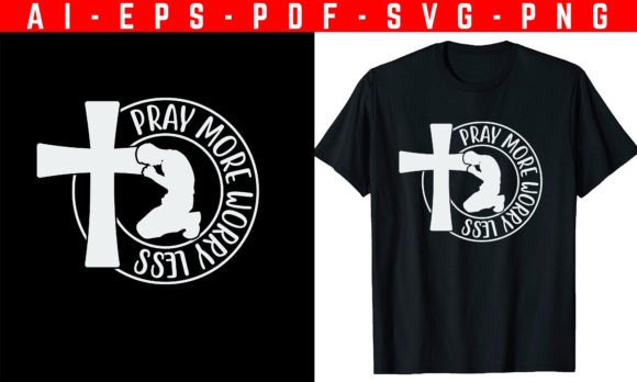 Pray More Worry Less Graphics Freebies Review