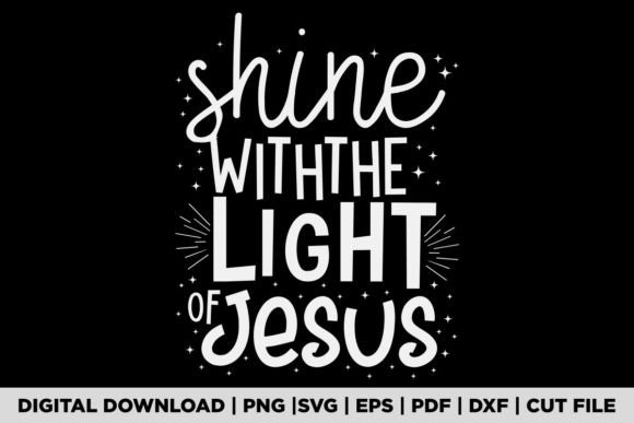 Shine with the Light of Jesus T-shirt Graphics Review