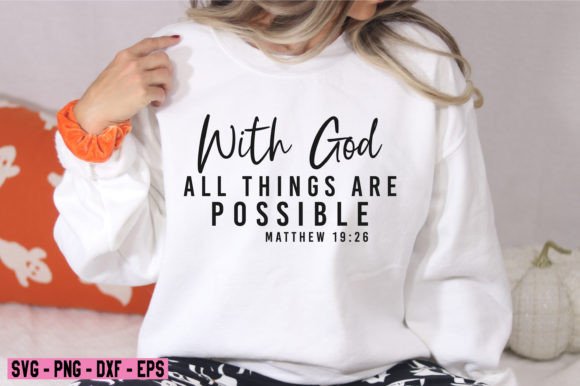 With God Anything is Possible Christian Graphics & T-Shirt Designs